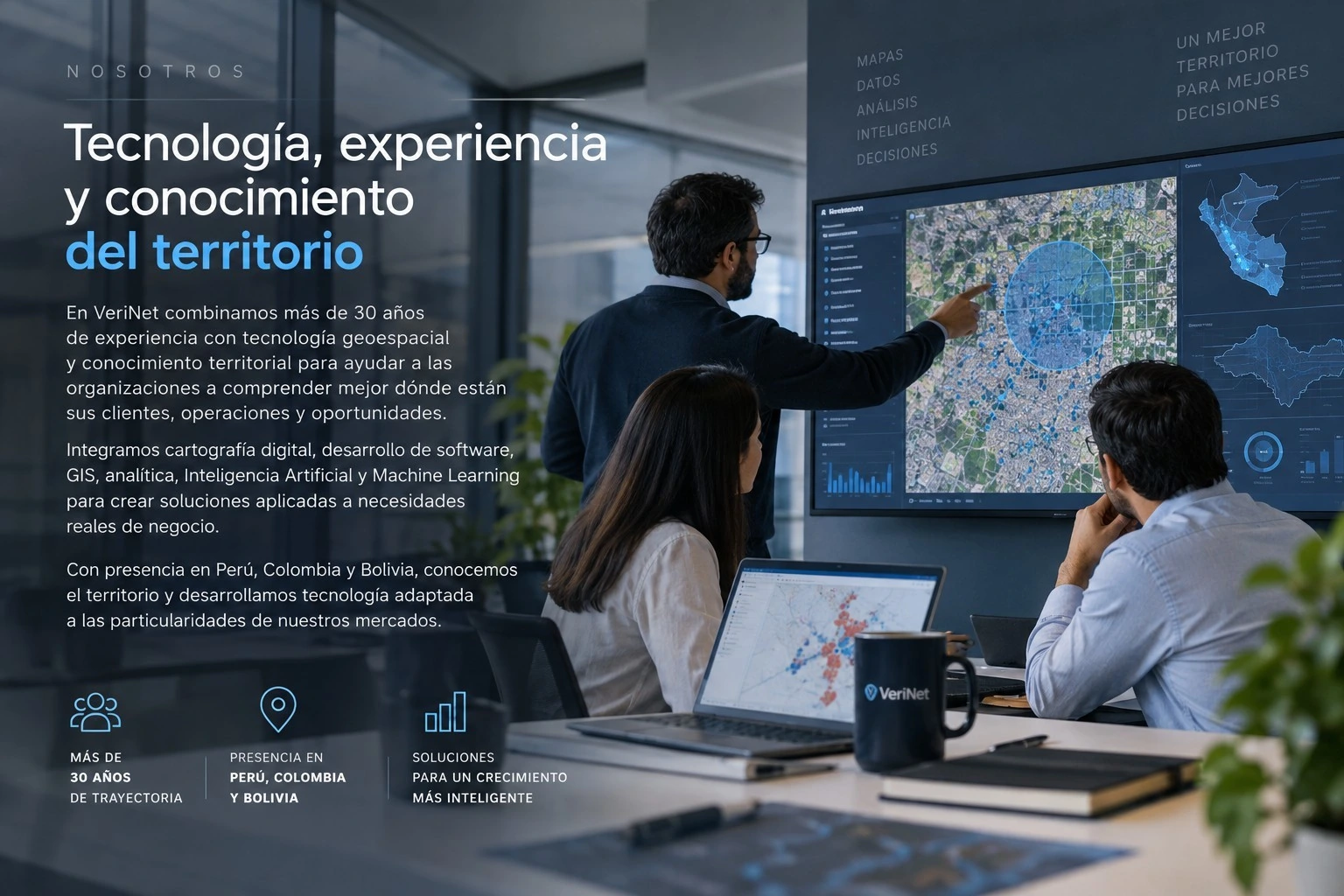Nosotros: equipo VeriNet, tecnología, experiencia y conocimiento del territorio